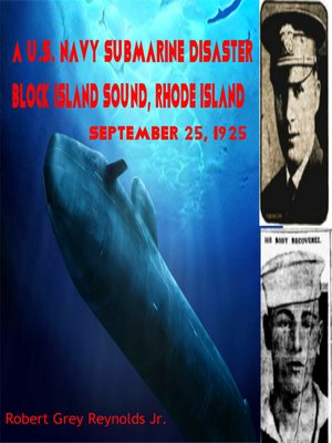 cover image of A U.S. Navy Submarine Disaster Block Island Sound, Rhode Island September 25, 1925
